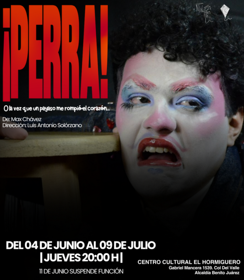 ¡PERRA! (o la vez que un payaso me rompió el corazón)